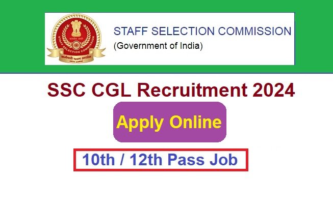 Ssc Cgl Recruitment Apply Now Online For Posts